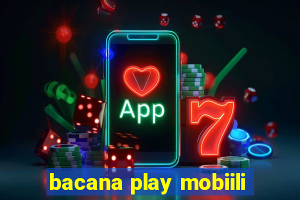 bacana play mobiili